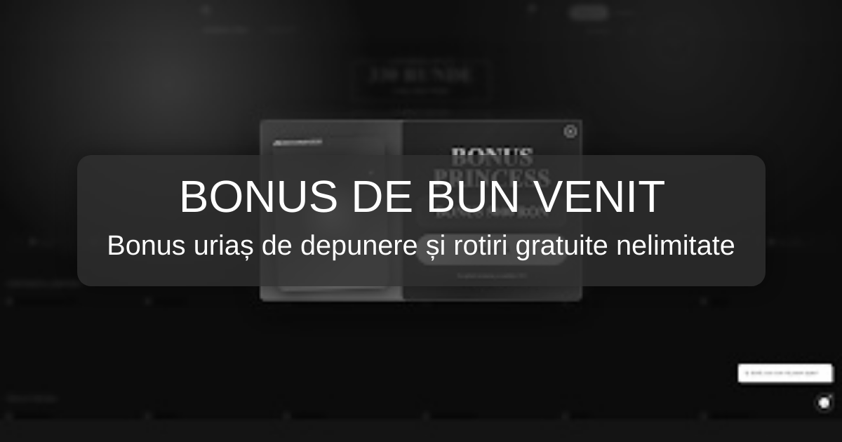 Bonusul de bun venit Princess Casino: 3.000 RON și 930 de rotiri gratuite